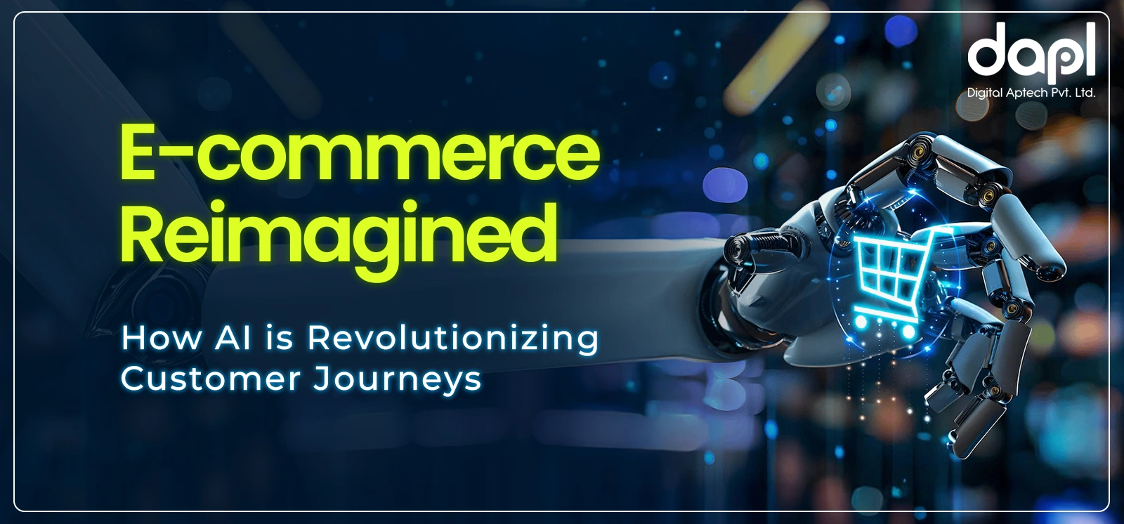 E-commerce Reimagined: How AI is Revolutionizing Customer Journeys