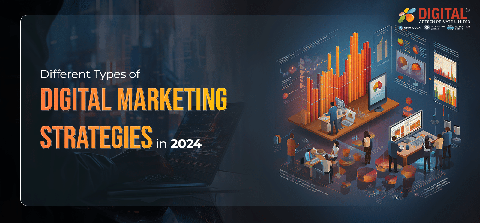 Different Types of Digital Marketing Strategies in 2024
