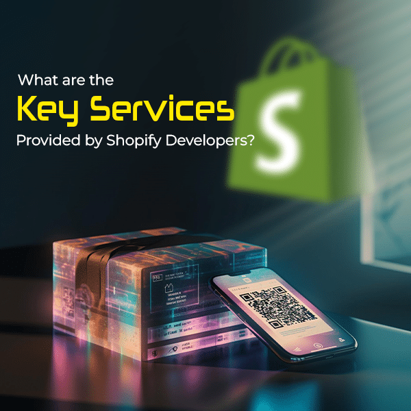 What are the Key Services Provided by Shopify Developers