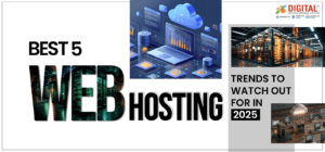 Best 5 Web Hosting Trends to Watch Out for in 2025