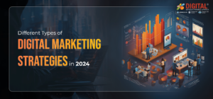 Different-types-of-Digital-Marketing-Strategies-in-2024