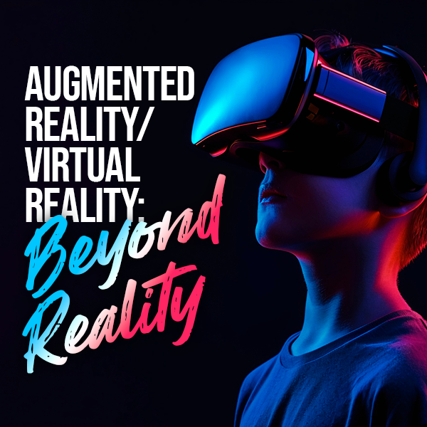 Virtual and augmented reality