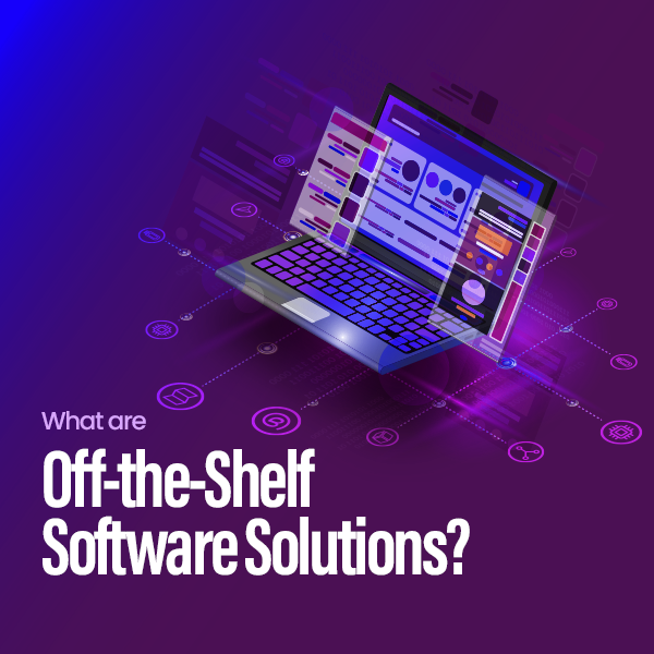 What are the off shelf solutions are readily available for instant implementation.