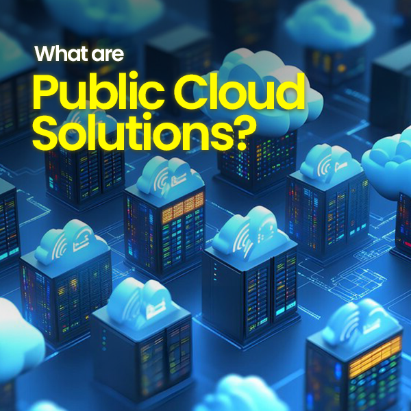 What are public cloud solutions