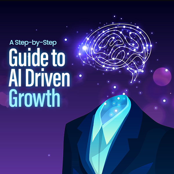 Step-wise Guide to Drive Brand Growth with AI