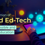 The Intersection of AI and Ed-Tech: Key to Accessible and Equitable Education