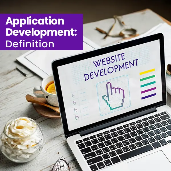 Application Development Definition 